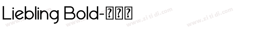 Liebling Bold字体转换 Liebling Bold字体转换